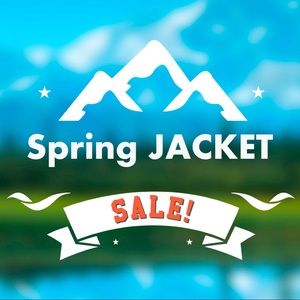 JACKET SALE: 1st. WEEKEND of SPRING!